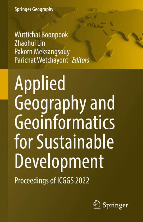 Book cover of Applied Geography and Geoinformatics for Sustainable Development: Proceedings of ICGGS 2022 (1st ed. 2023) (Springer Geography)