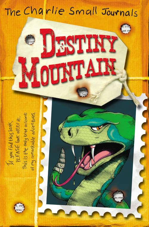 Book cover of Charlie Small: Destiny Mountain (Charlie Small #7)