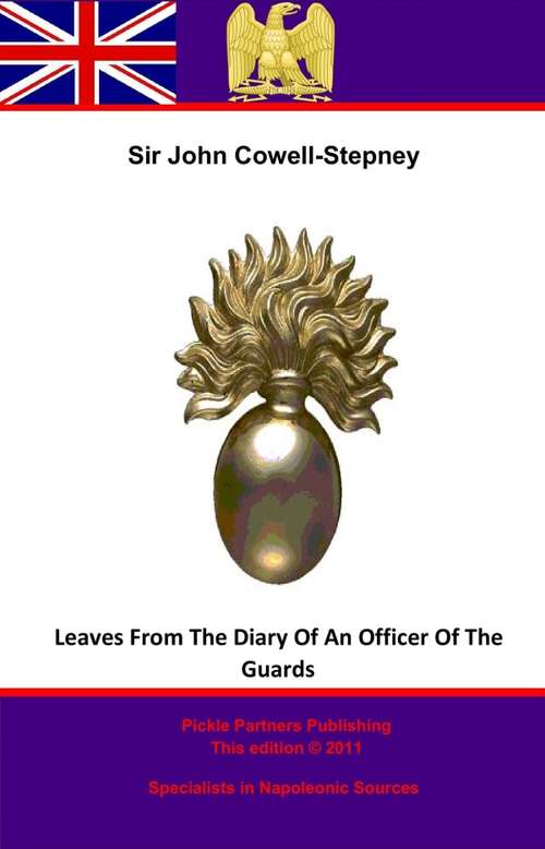 Book cover of Leaves From The Diary Of An Officer Of The Guards