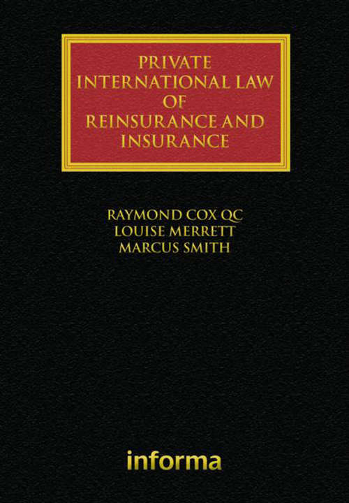 Private International Law of Reinsurance and Insurance (Lloyd's Insurance Law Library)
