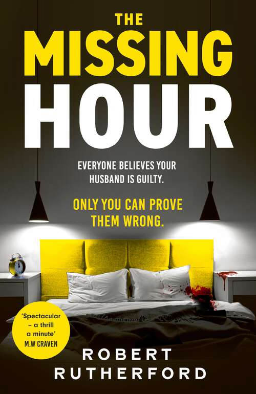 Book cover of The Missing Hour: the gripping new crime thriller from the Sunday Times bestseller