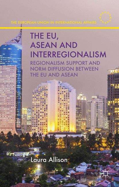 Book cover of The EU, ASEAN and Interregionalism