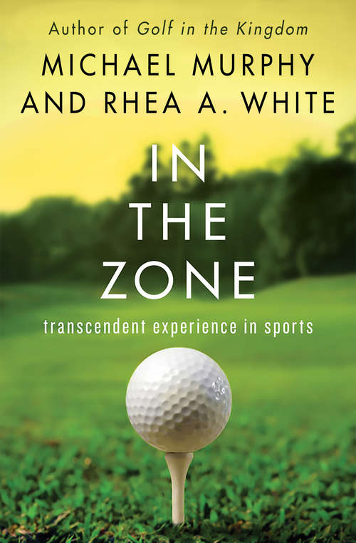 Book cover of In the Zone: Transcendent Experience in Sports