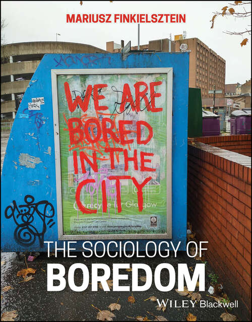 Book cover of The Sociology of Boredom