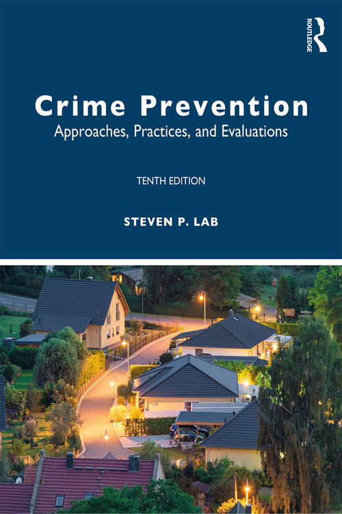 Book cover of Crime Prevention: Approaches, Practices, and Evaluations (10)