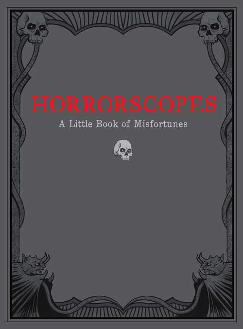 Book cover of Horrorscopes: A Little Book of Misfortunes