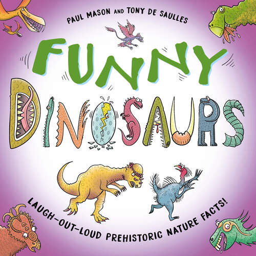 Book cover of Funny Dinosaurs: Laugh-out-loud prehistoric nature facts! (Funny Nature #4)