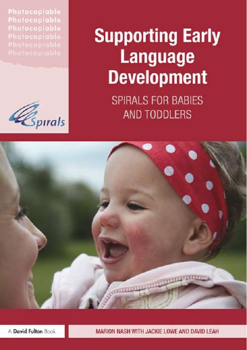 Supporting Early Language Development: Spirals for babies and toddlers