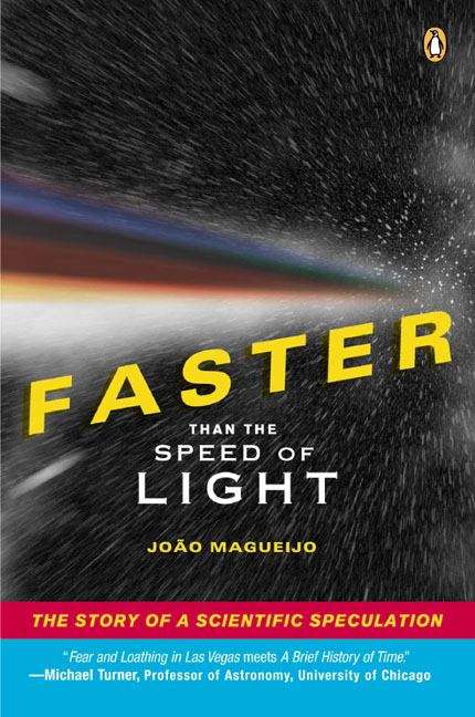 Book cover of Faster Than the Speed of Light: The Story of a Scientific Speculation