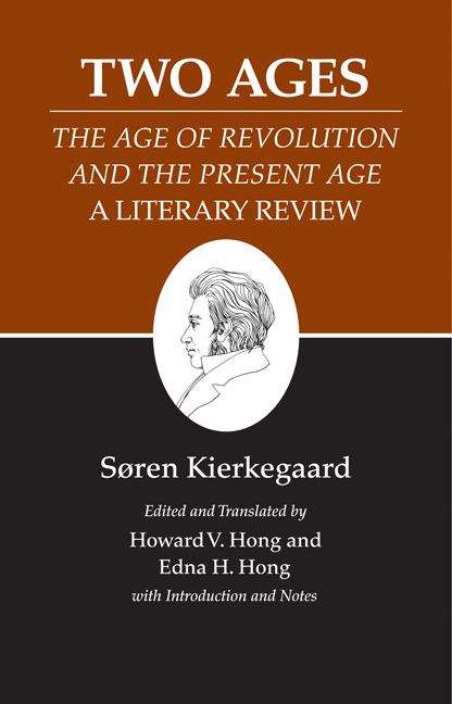 Book cover of Two Ages: The Age of Revolution and the Present Age