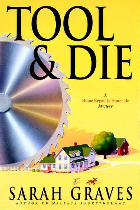 Book cover of Tool & Die: A Home Repair is Homicide Mystery