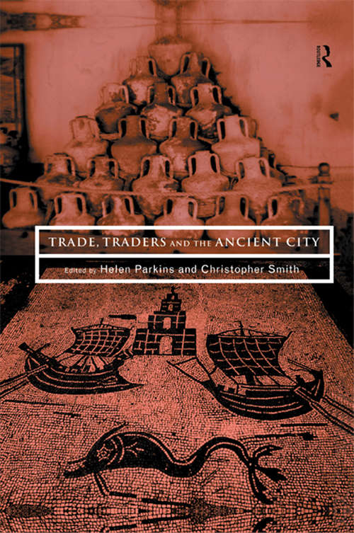 Trade, Traders and the Ancient City