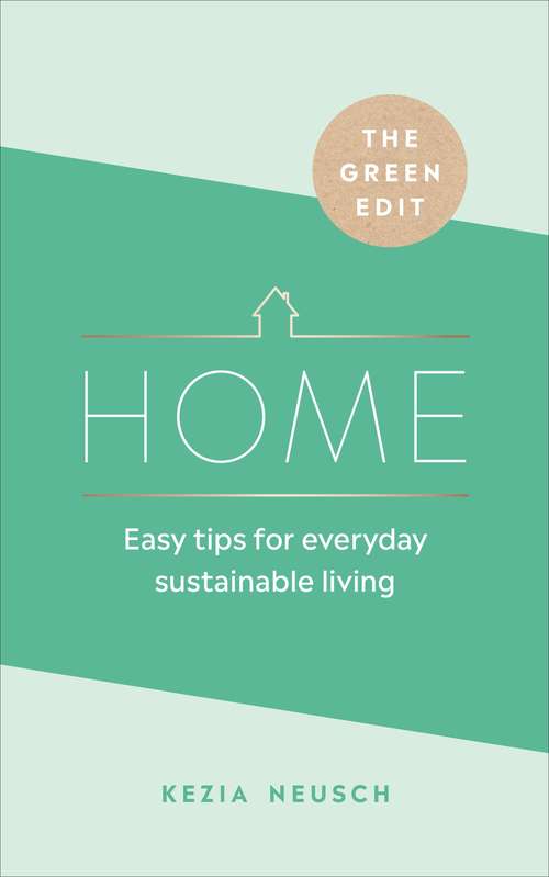 Book cover of The Green Edit: Easy tips for everyday sustainable living