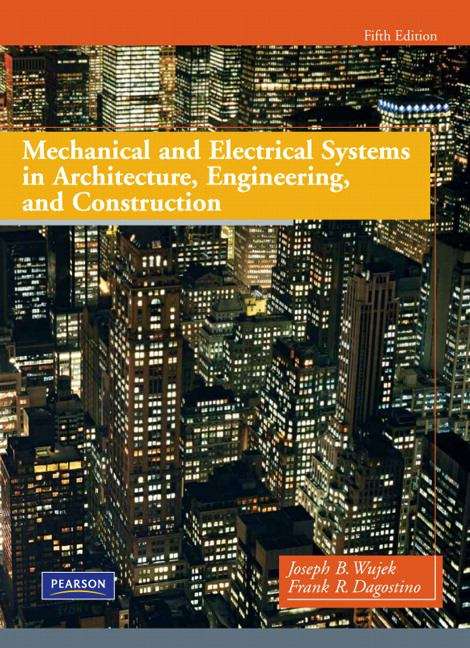 Book cover of Mechanical And Electrical Systems In Architecture, Engineering And Construction (Fifth Edition)