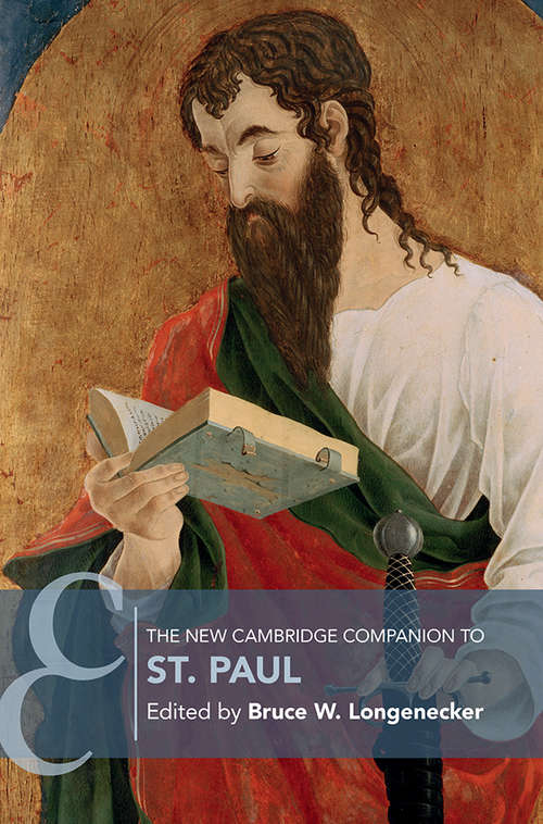 The New Cambridge Companion to St Paul (Cambridge Companions to Religion)