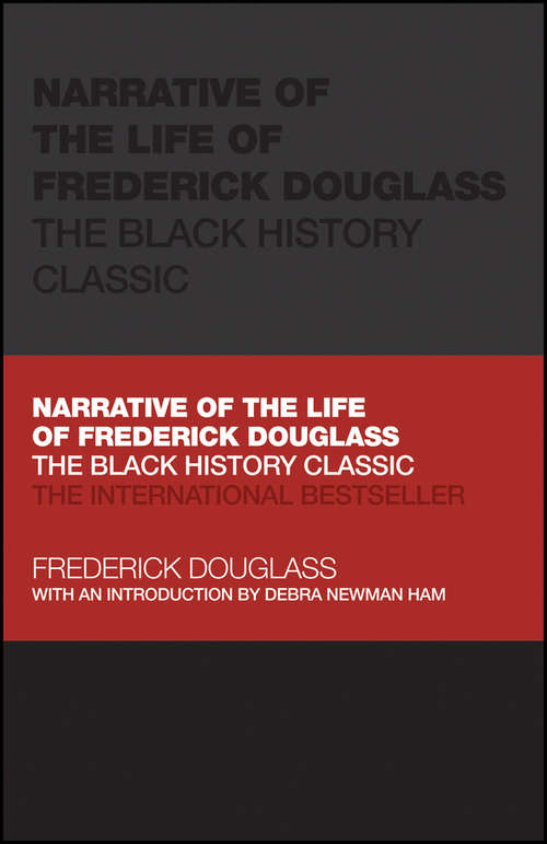 Narrative of the Life of Frederick Douglass: The Black History Classic (Capstone Classics)