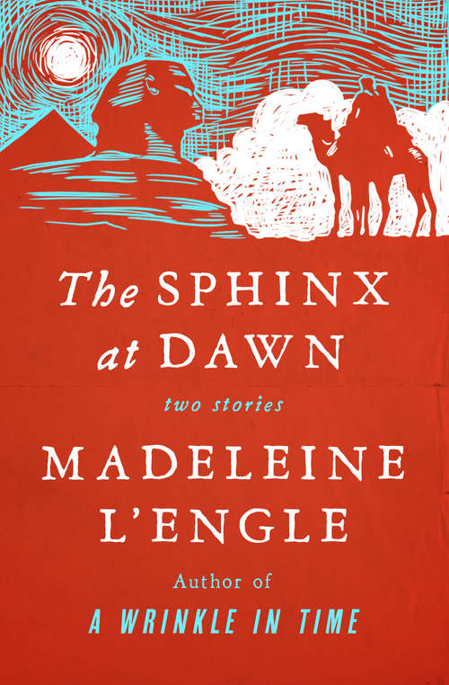 Book cover of The Sphinx at Dawn: Two Stories