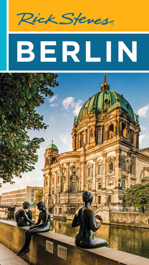 Book cover of Rick Steves Berlin (Rick Steves Travel Guide)