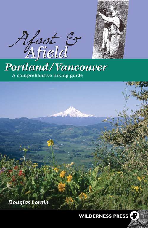 Book cover of Afoot and Afield: Portland/Vancouver