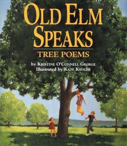 Book cover of Old Elm Speaks: Tree Poems