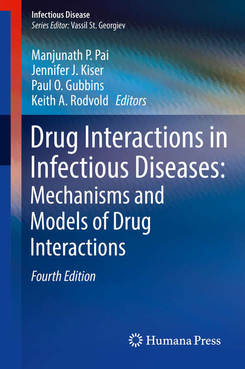 Drug Interactions in Infectious Diseases: Mechanisms and Models of Drug Interactions (Infectious Disease Ser.)