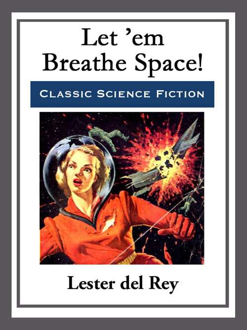 Book cover of Let 'Em Breathe Space