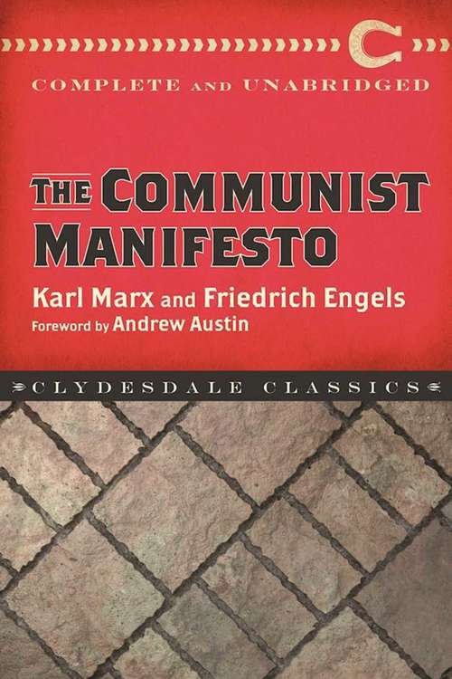 The Communist Manifesto: (manifesto Of The Communist Party; German: Manifest Der Kommunistischen Partei) (Mobi Classics Ser.)