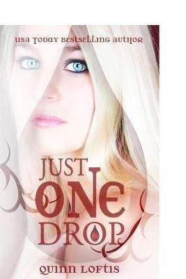 Book cover of Just One Drop (The Grey Wolves #3)