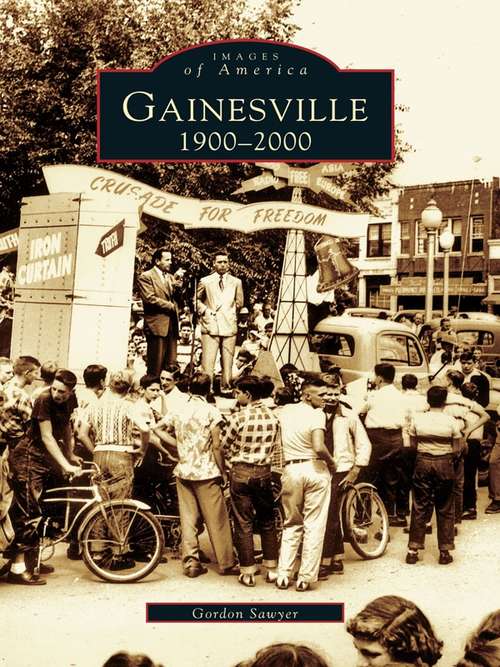 Book cover of Gainesville: 1900-2000