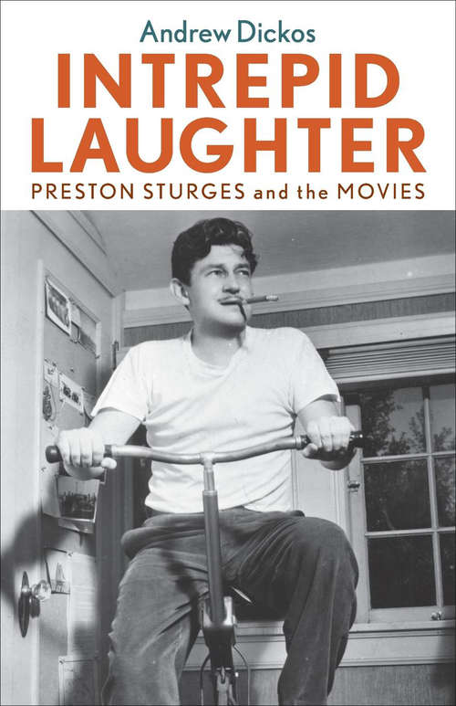 Book cover of Intrepid Laughter: Preston Sturges and the Movies (Screen Classics)