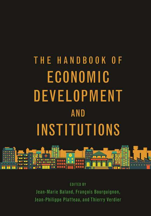 The Handbook of Economic Development and Institutions