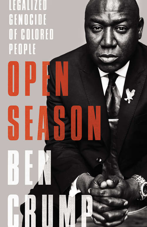 Book cover of Open Season: Legalized Genocide of Colored People