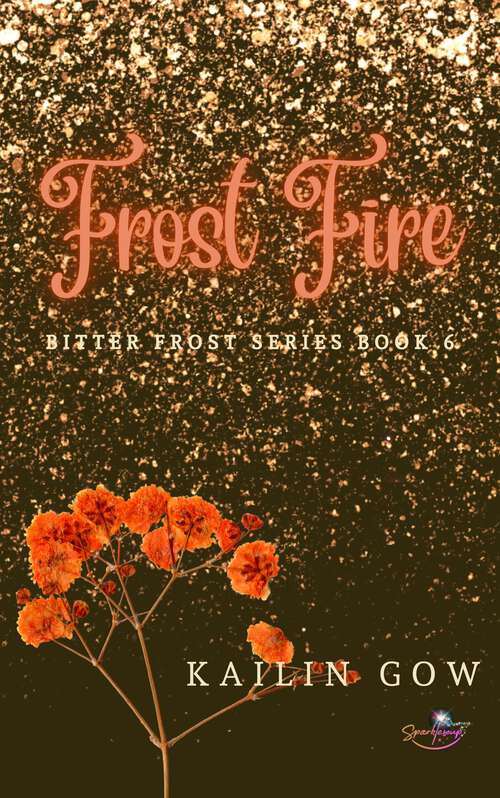 Book cover of Frost Fire (Bitter Frost Series #6)