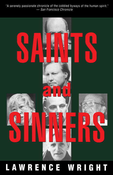 Book cover of Saints and Sinners: Walker Railey, Jimmy Swaggart, Madalyn Murray O'hair, Anton Lavey, Will Campbell, Matthew Fox