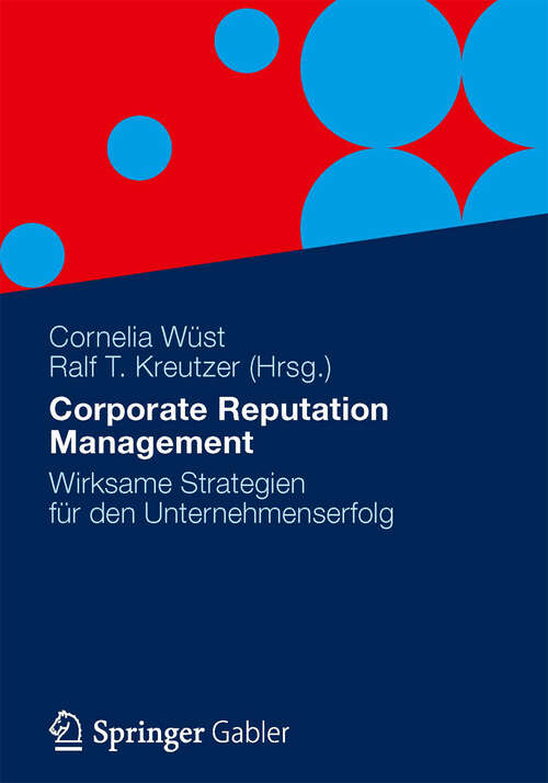 Book cover of Corporate Reputation Management: Wirksame Strategien für den Unternehmenserfolg (Essentials)