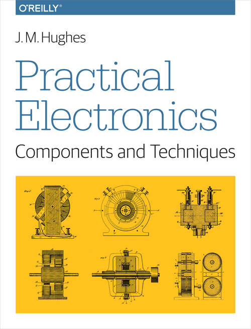 Book cover of Practical Electronics: Components and Techniques