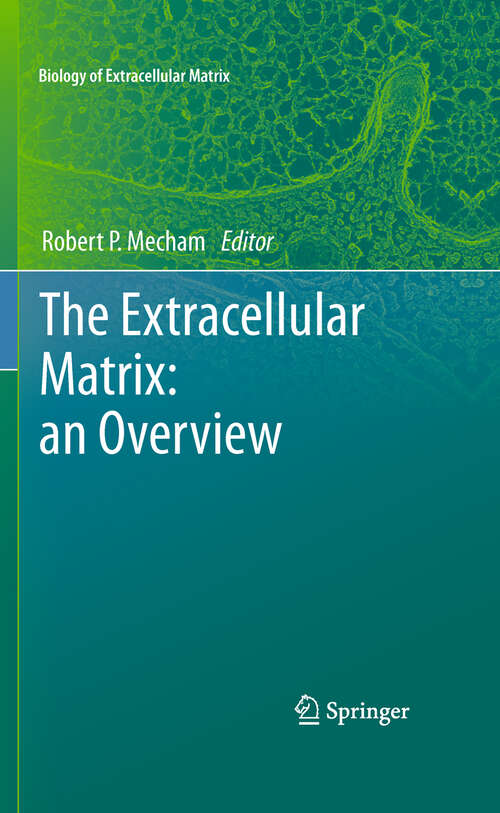 Book cover of The Extracellular Matrix: an Overview