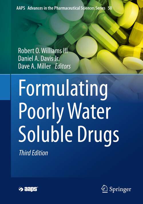 Book cover of Formulating Poorly Water Soluble Drugs (3rd ed. 2022) (AAPS Advances in the Pharmaceutical Sciences Series #50)