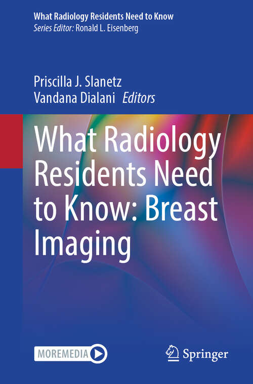Book cover of What Radiology Residents Need to Know: Breast Imaging (What Radiology Residents Need to Know)