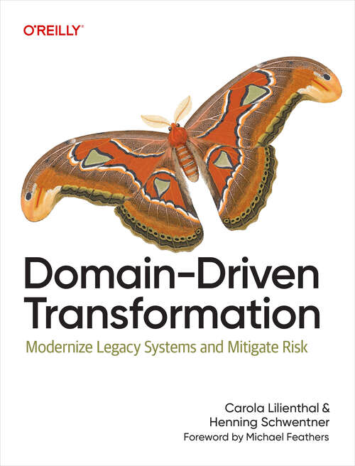 Book cover of Domain-Driven Transformation: Modernize Legacy Systems and Mitigate Risk (1)