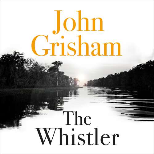 Book cover of The Whistler: The Number One Bestseller
