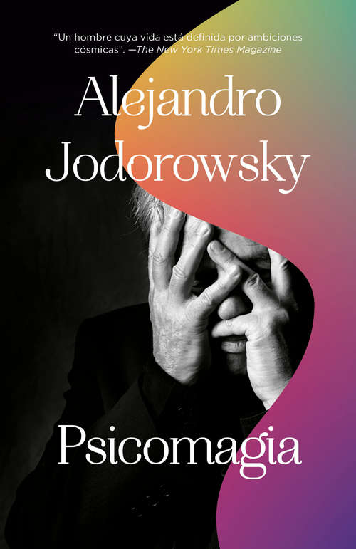 Book cover of Psicomagia: Una Terapia Panica (Best Seller (debolsillo) Ser.: Vol. 180)