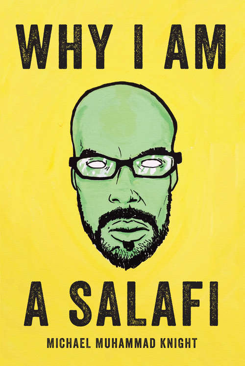 Book cover of Why I Am a Salafi