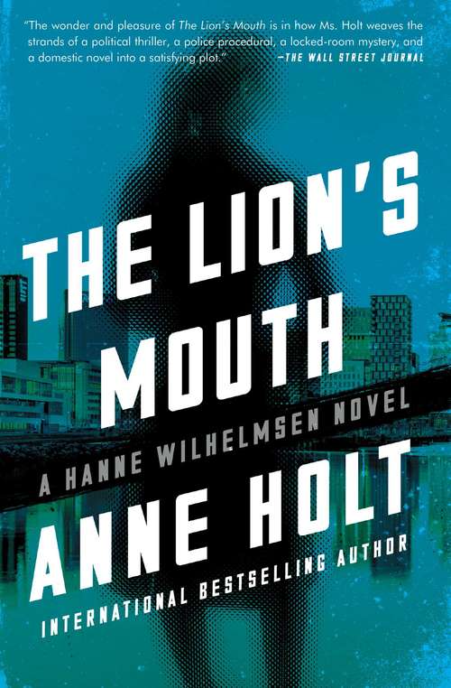 The Lion's Mouth: Hanne Wilhelmsen Book Four (A Hanne Wilhelmsen Novel #4)