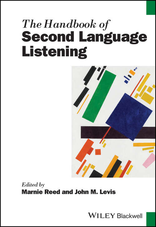 Book cover of The Handbook of Second Language Listening (Blackwell Handbooks in Linguistics)