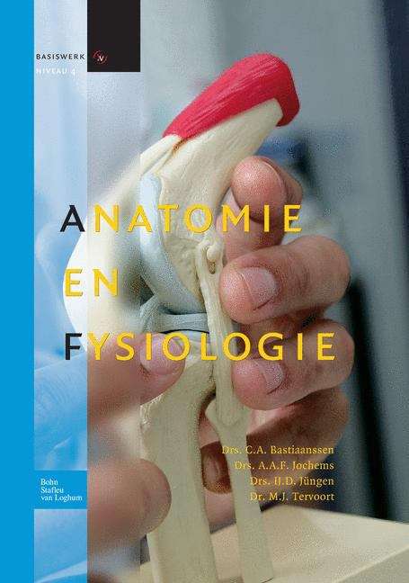 Book cover of Anatomie en fysiologie: Basiswerk V&V, niveau 4 (Basiswerken Verpleging en Verzorging)