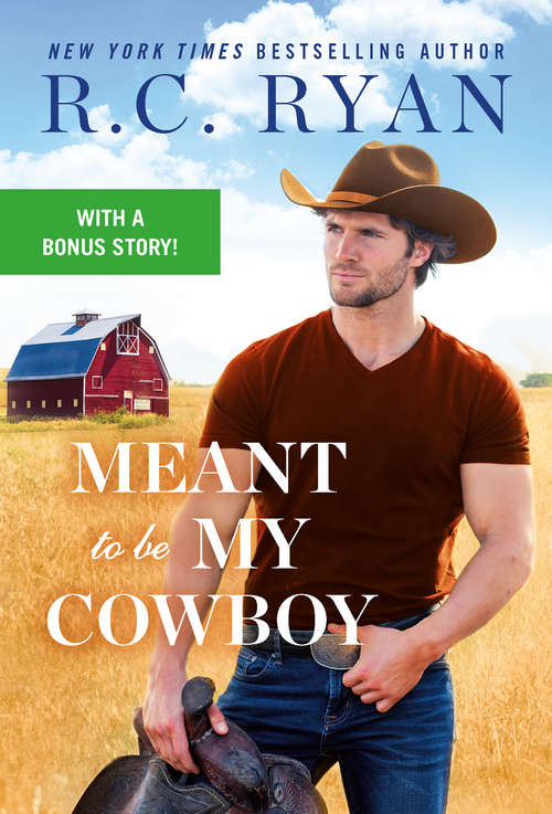 Book cover of Meant to Be My Cowboy (Wranglers of Wyoming #3)