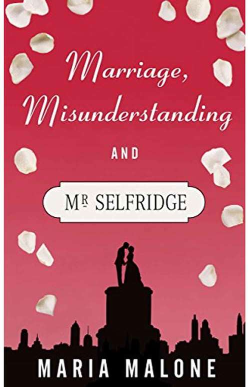 Book cover of Marriage Misunderstanding and Mr Selfridge (Harry Selfridge)