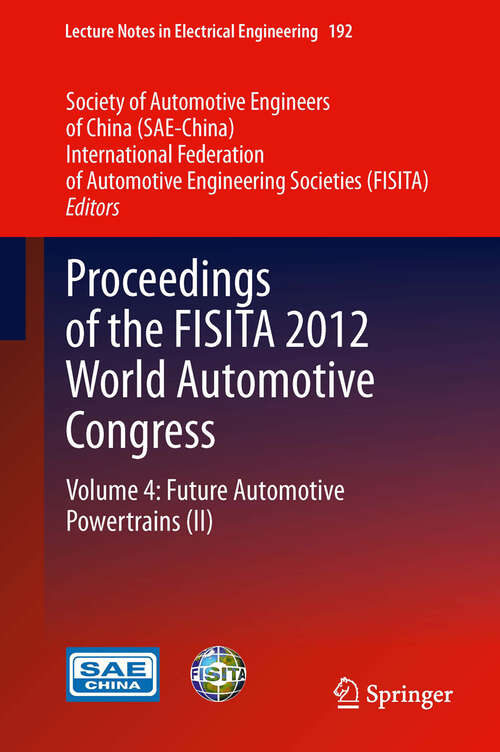 Book cover of Proceedings of the FISITA 2012 World Automotive Congress: Future Automotive Powertrains (II)