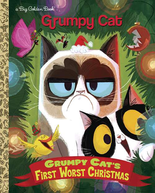 Book cover of Grumpy Cat's First Worst Christmas (Big Golden Book)